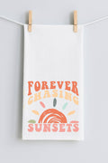 FOREVER CHASING SUNSETS TEA TOWEL