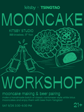 Kitsby x Tsingtao: Mooncake Making + Beer Pairing Workshop